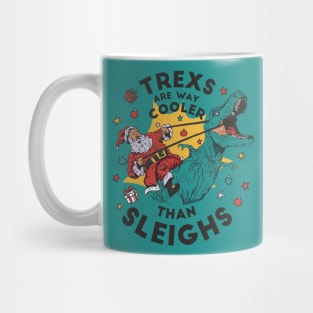 T-Rexs Are Way Cooler Than Sleighs // Funny Santa Riding T Rex Mug